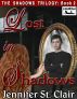 A Beth-Hill Novel: The Shadows Trilogy Book 2: Lost In The Shadows by Jennifer St. Clair