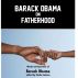 Obama on Fatherhood by  