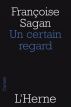 Un certain regard by FranÃ§oise Sagan