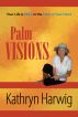 Palm Visions by Kathryn Harwig