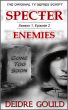 Specter: Enemies by Deidre Gould