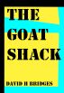 The Goat Shack by David Bridges