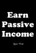 Earn Passive Income by Quoc Tran