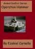 Operation Hammer:preview by Ezekiel Carsella
