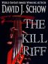 The Kill Riff by David J Schow