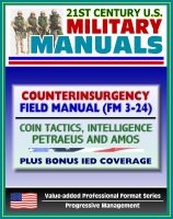 Cover for '21st Century U.S. Military Manuals: Counterinsurgency (COIN) Field Manual (FM 3-24) Tactics, Intelligence, Airpower by Petraeus - Plus Bonus IED Coverage (Value-added Professional Format Series)'