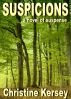 Suspicions by Christine Kersey