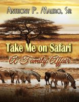 Cover for 'Take Me On A Safari: A Family Affair'
