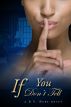 If You Don't Tell by D.V. Hent