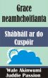 Grace neamhchoitianta  ShÃ¡bhÃ¡il ar do CuspÃ³ir by Juddie Passion