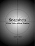 Snapshots: Of the Valley of the Shadow by David Andrew