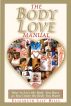 The Body Love Manual - How to Love the Body You Have As You Create the Body You Want by Lily Hills