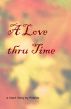 A Love Through Time by PinkIris 