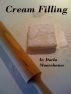 Cream Filling by Dorla Moorehouse