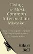 Fixing the Most Common Intermediate Mistake: How scene sequel structure forces your protagonist to become active by Hilari Bell