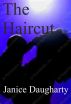 The Haircut by Janice Daugharty