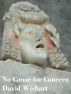No Cause for Concern by David Wishart