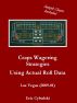 Craps Wagering Strategies Using Actual Las Vegas Roll Data by Eric Cybulski
