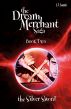 The Dream Merchant Saga: Book Two, The Silver Sword by L.T. Suzuki
