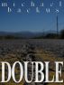 Double by Michael Backus