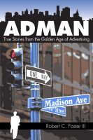 Ad Man: True Stories from the Golden Age of Advertising cover