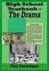 High School Yearbook â€“ The Drama (third in the high school series) by Paul Swearingen