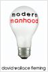 Modern Manhood by David Wallace Fleming