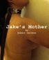 Jake's Mother by Robert Ceivers