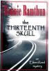 The Thirteenth Skull by Bonnie Ramthun