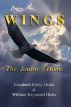 Wings: The Journey Home by Elizabeth & William Hicks
