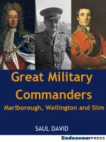 Cover for 'Great Military Commanders: Marlborough, Wellington and Slim'