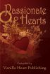 Passionate Hearts Anthology by Vanilla Heart Publishing Anthologies