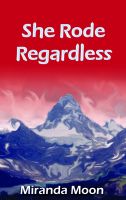 Cover for 'She Rode Regardless'