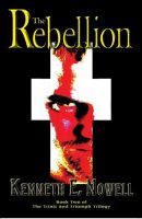 Cover for 'The Rebellion (Book Two of The Trials and Triumph Trilogy)'
