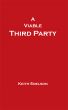A Viable Third Party by Keith Snelson