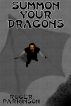 Summon Your Dragons by Roger Parkinson