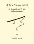 A Very Private School: A Novel of Erotic Indoctrination by Imelda Stark