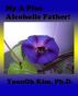 My A Plus Alcoholic Father! by YoonOk Kim