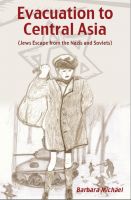 Cover for 'Evacuation To Central Asia (Jews Escape from the Nazis and Soviets)'