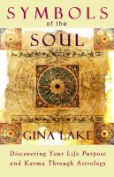 Cover for 'Symbols of the Soul: Discovering Your Life Purpose and Karma Through Astrology'