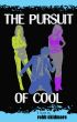 The Pursuit of Cool by Robb Skidmore