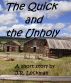The Quick and the Unholy by J.R. Leckman