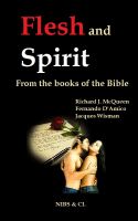 Cover for 'Flesh and Spirit - From the books of the Bible'