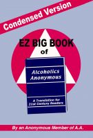 Cover for 'Condensed Version: EZ Big Book of AA'