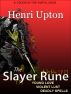 The Slayer Rune by Henri Upton