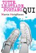 Tutte le strade portano qui by Marta Sicigliano
