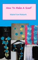 Cover for 'How To Make A Scarf'