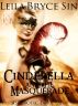 Cinderella and the Masquerade by Leila Bryce Sin