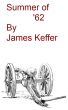 The Summer of '62 by James Keffer