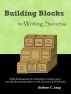 Building Blocks to Writing Success by Kathryn C. Lang